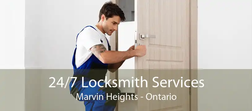 24/7 Locksmith Services Marvin Heights - Ontario
