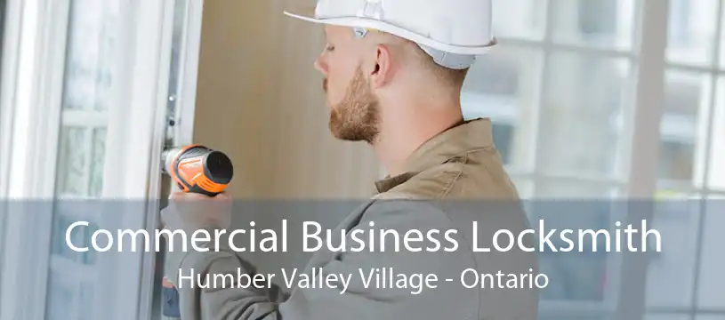 Commercial Business Locksmith Humber Valley Village - Ontario