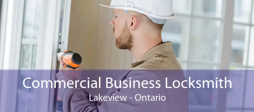 Commercial Business Locksmith Lakeview - Ontario
