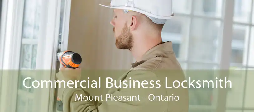 Commercial Business Locksmith Mount Pleasant - Ontario