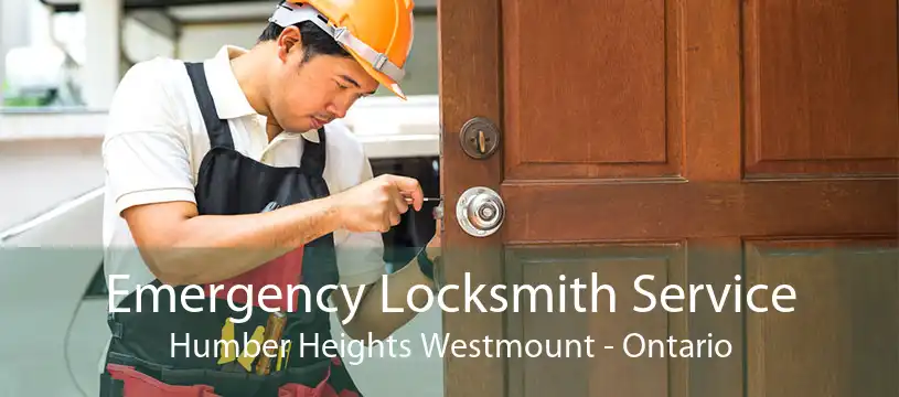 Emergency Locksmith Service Humber Heights Westmount - Ontario