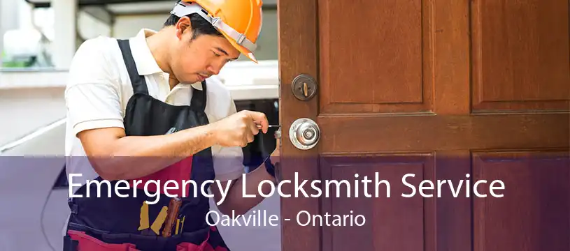 Emergency Locksmith Service Oakville - Ontario