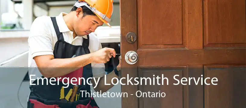 Emergency Locksmith Service Thistletown - Ontario