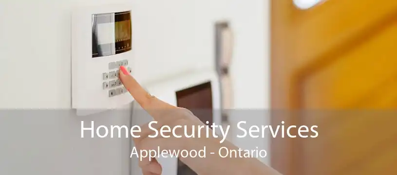 Home Security Services Applewood - Ontario