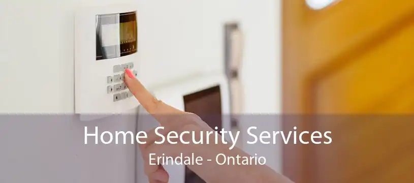 Home Security Services Erindale - Ontario