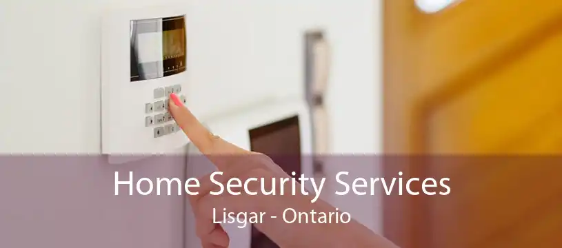 Home Security Services Lisgar - Ontario