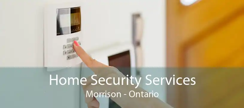 Home Security Services Morrison - Ontario