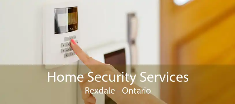 Home Security Services Rexdale - Ontario