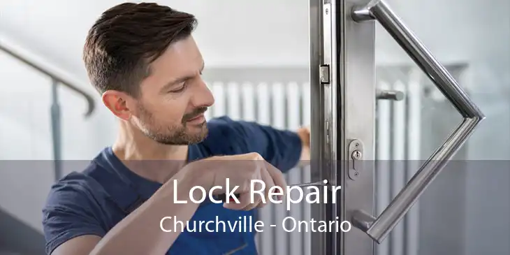 Lock Repair Churchville - Ontario
