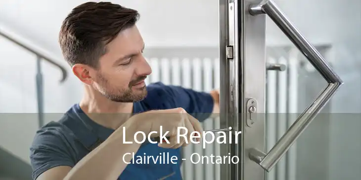 Lock Repair Clairville - Ontario
