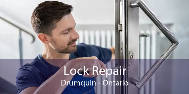 Lock Repair Drumquin - Ontario