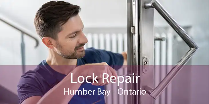 Lock Repair Humber Bay - Ontario