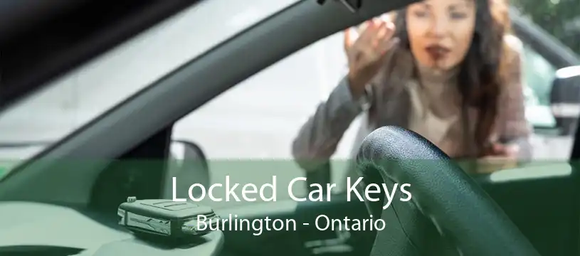 Locked Car Keys Burlington - Ontario
