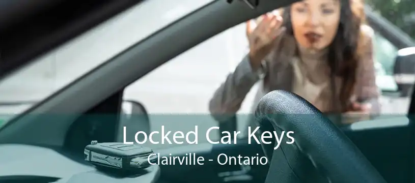 Locked Car Keys Clairville - Ontario