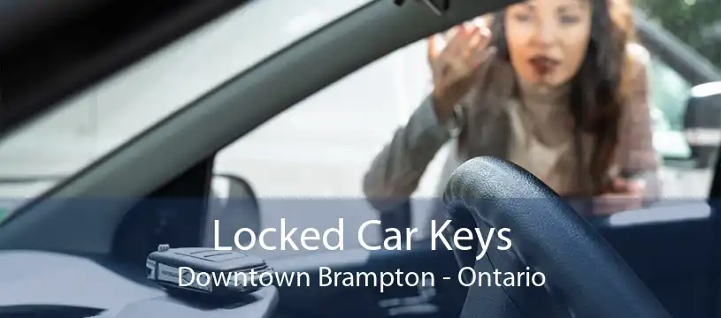 Locked Car Keys Downtown Brampton - Ontario