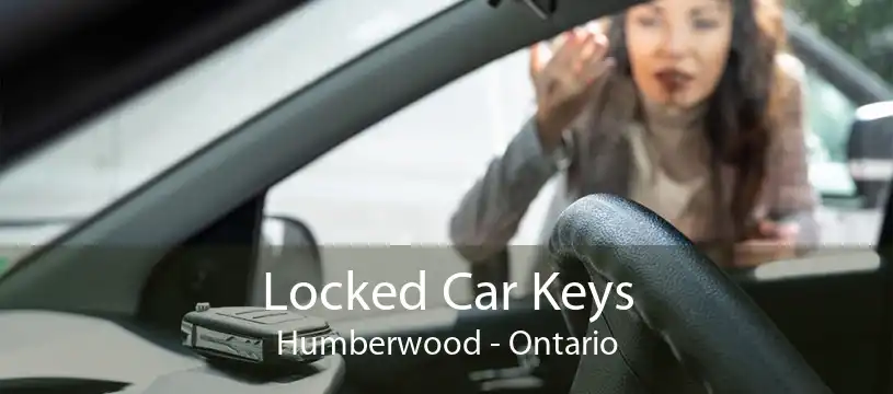 Locked Car Keys Humberwood - Ontario