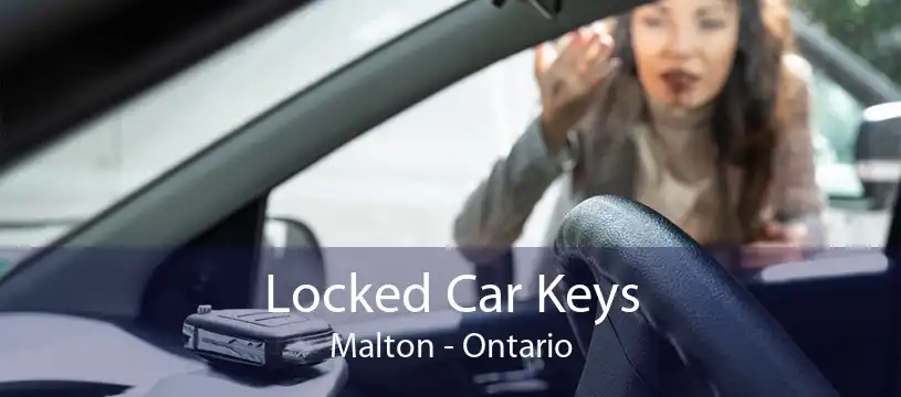 Locked Car Keys Malton - Ontario