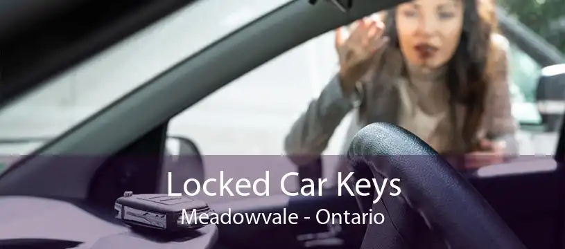Locked Car Keys Meadowvale - Ontario