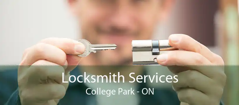 Locksmith Services College Park - ON