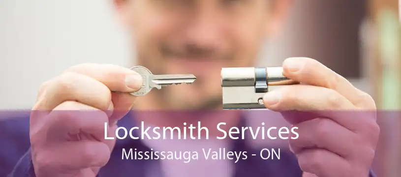 Locksmith Services Mississauga Valleys - ON