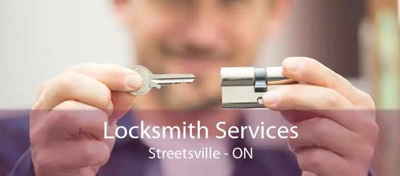 Locksmith Services Streetsville - ON