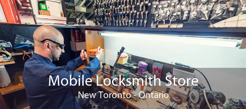 Mobile Locksmith Store New Toronto - Ontario