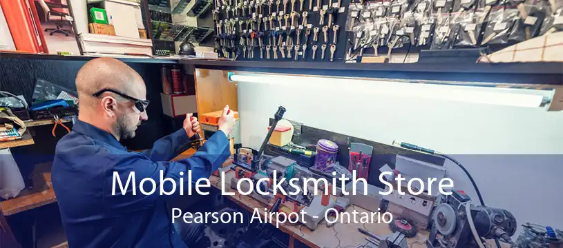 Mobile Locksmith Store Pearson Airpot - Ontario