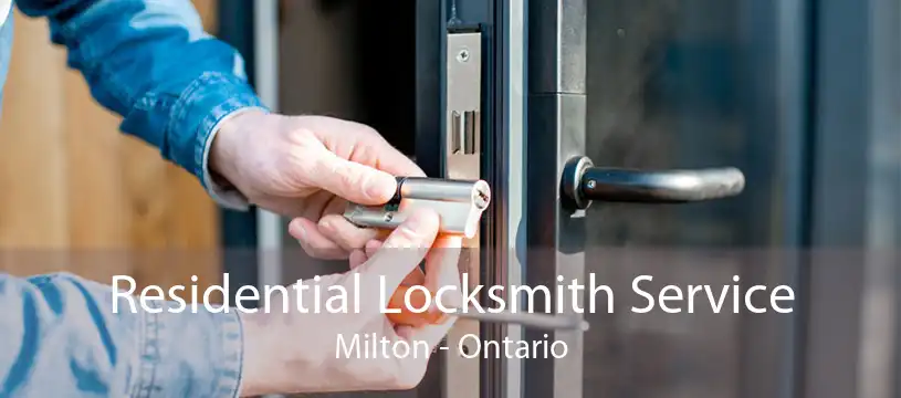 Residential Locksmith Service Milton - Ontario