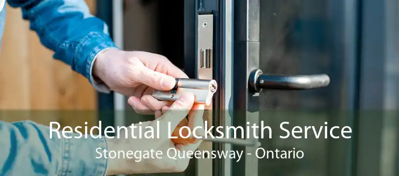 Residential Locksmith Service Stonegate Queensway - Ontario