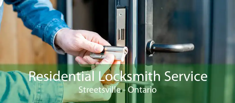 Residential Locksmith Service Streetsville - Ontario