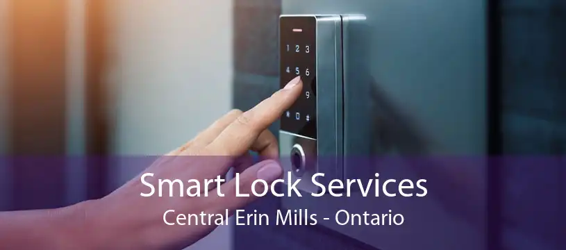 Smart Lock Services Central Erin Mills - Ontario