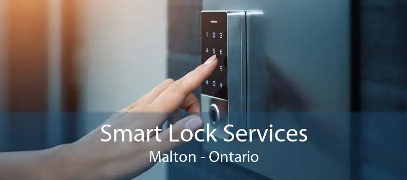 Smart Lock Services Malton - Ontario