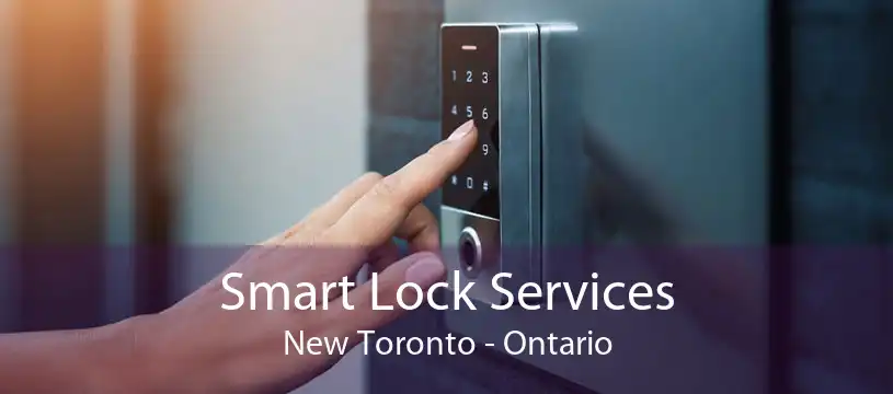 Smart Lock Services New Toronto - Ontario