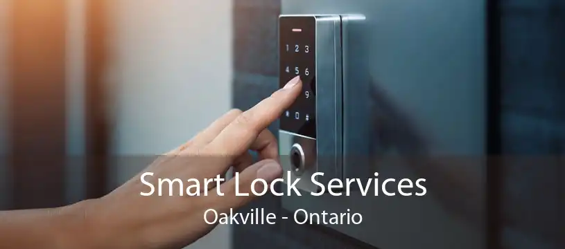 Smart Lock Services Oakville - Ontario