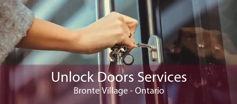 Unlock Doors Services Bronte Village - Ontario