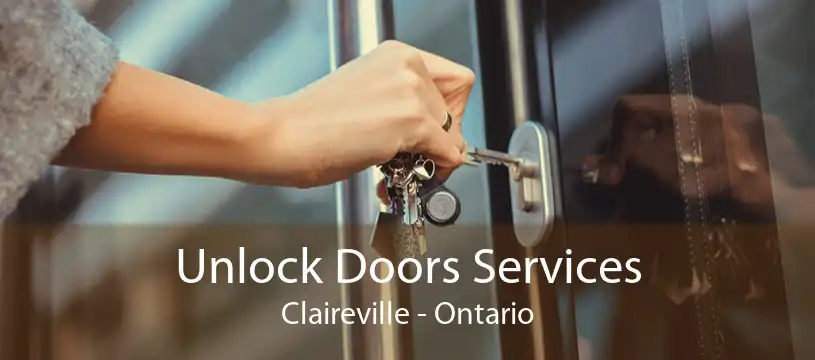 Unlock Doors Services Claireville - Ontario