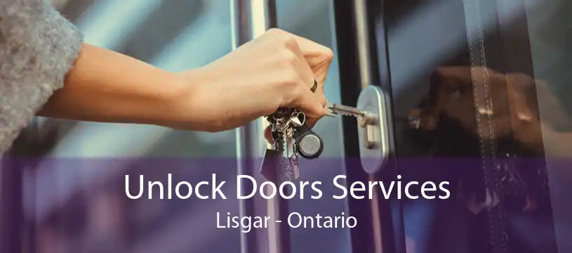 Unlock Doors Services Lisgar - Ontario