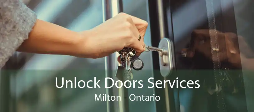 Unlock Doors Services Milton - Ontario