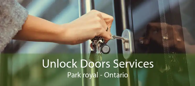 Unlock Doors Services Park royal - Ontario