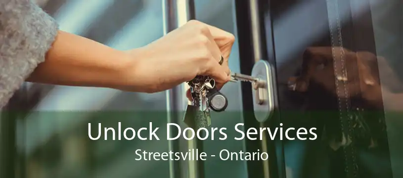 Unlock Doors Services Streetsville - Ontario